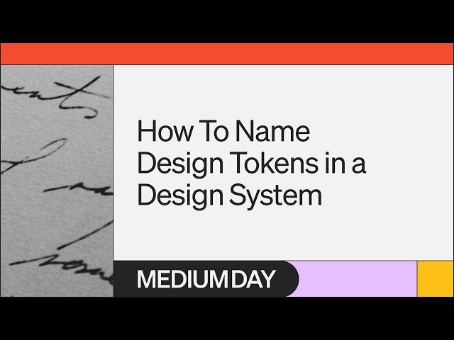 How To Name Design Tokens In A Design System | Kevin Muldoon | Medium Day 2023