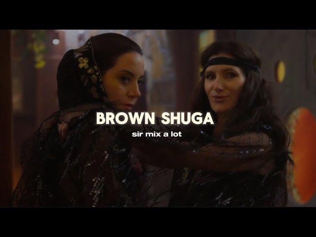 brown shuga - sir mix a lot (edit audio)