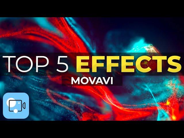 Top 5 Editing Effects That Will Make Your Video Better! - How to make videos in Movavi Video Editor?