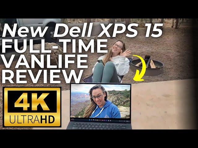 Is The New Dell XPS 15 9520 The BEST Video Editing Laptop? Full-Time VANLIFE Travel Vlog 2022 Review