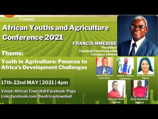 AFRICAN YOUTH IN AGRICULTURE CONFERENCE 2021 WITH KIRYOWA ABDUL, UGANDA