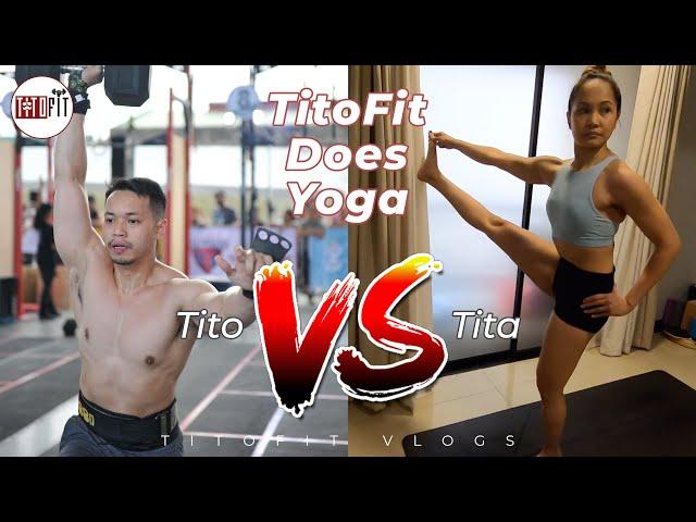 TITOFIT DOES YOGA! (Tito Jerdy vs Tita Carla) TitoFit Vlog-functional fitness coach tries yoga poses