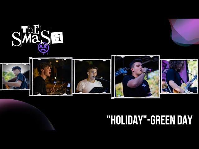 HOLIDAY- Cover The Smash (serata del 31/08/24)