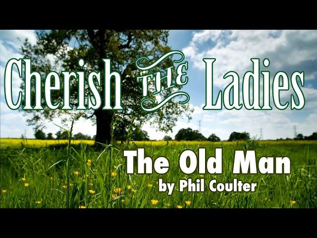 Cherish the Ladies: The Old Man