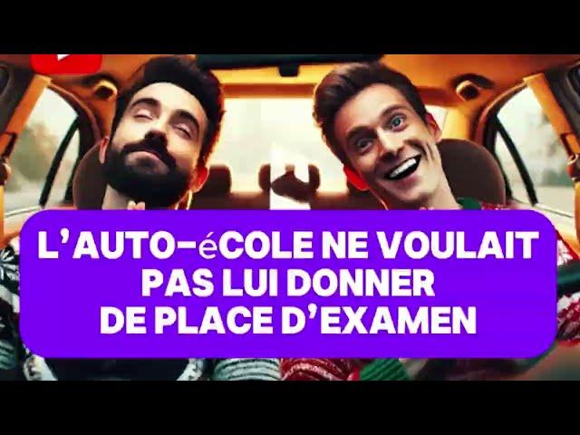 ￼L’auto école ne voulait pas lui donné de place d’examen témoignage.