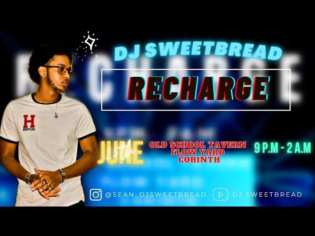 DJ SweetBread- RECHARGE DENNERY SEGMENT MIX