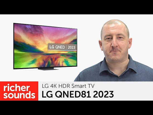 LG QNED81 4K HDR Smart TV 2023 | Richer Sounds