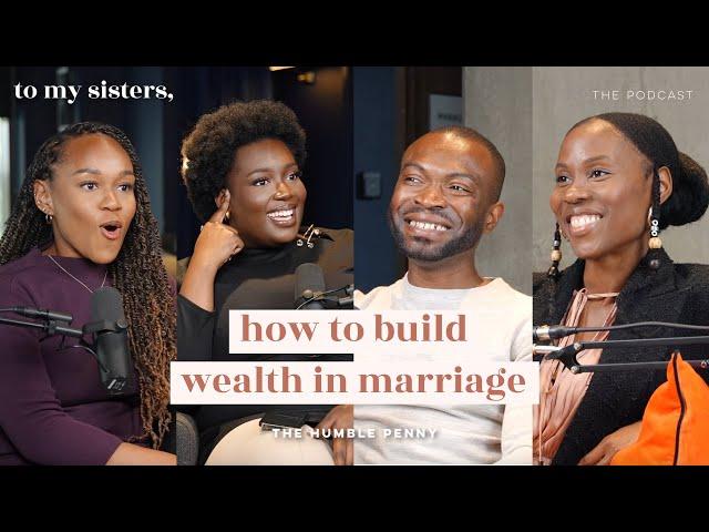 Navigating Finances in Marriage: Breaking Generational Cycles to Build Wealth ft The Humble Penny