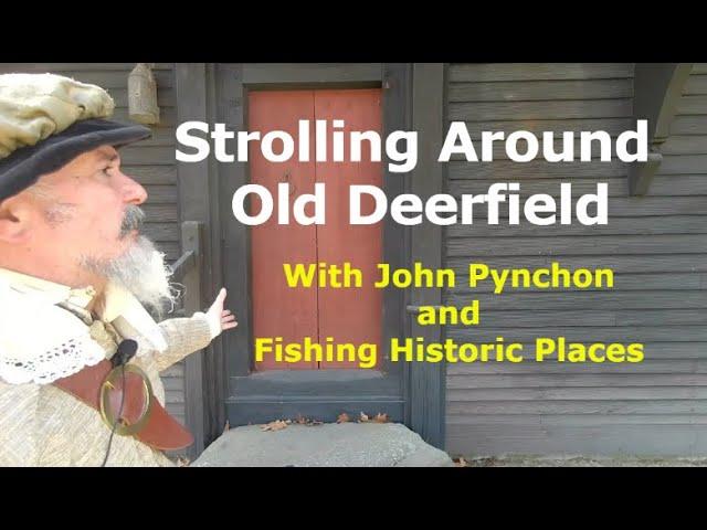 Historic Deerfield: Take a tour with a Living Historian.