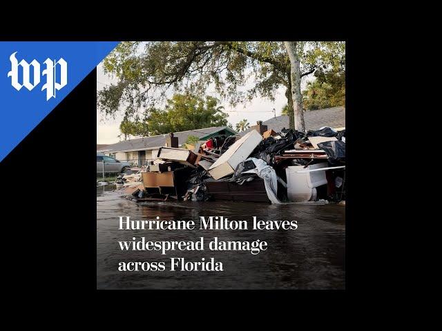 Hurricane Milton leaves widespread damage across Florida