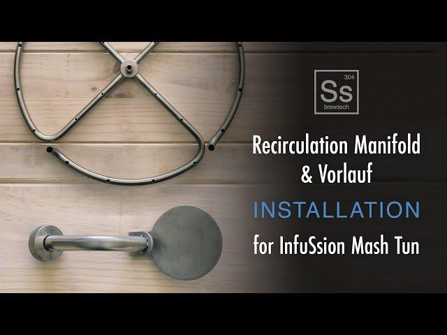 Vorlauf and Recirculation Manifold Installation on Ss Brew Tech Mash Tun