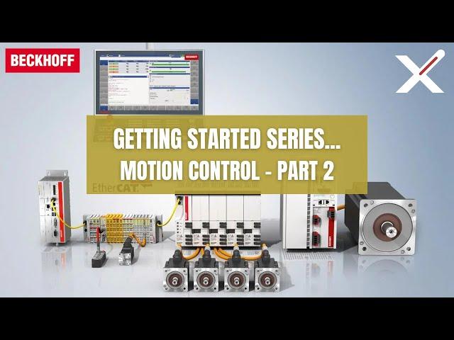 Getting Started with Motion Control - Part 2
