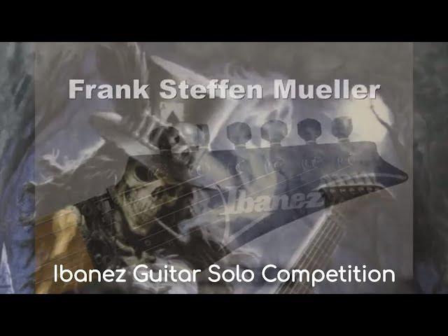 IBANEZ GUITAR SOLO COMPETITION 2013 | Entry by Frank Steffen Mueller