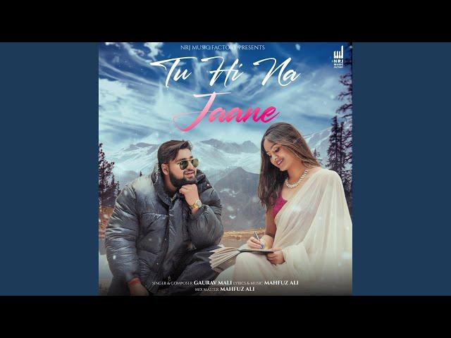 TU HI NA JAANE