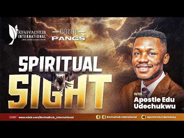 BIRTHPANGS || SPIRITUAL SIGHT || 09-10-2024