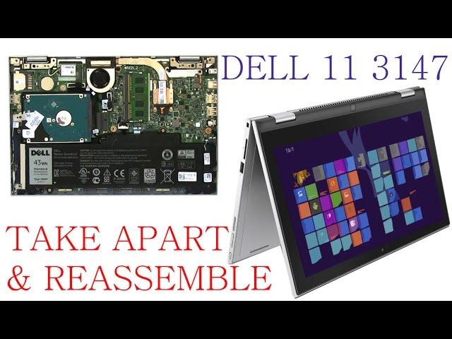 Dell Inspiron 11 3147 Take Apart and Reassemble