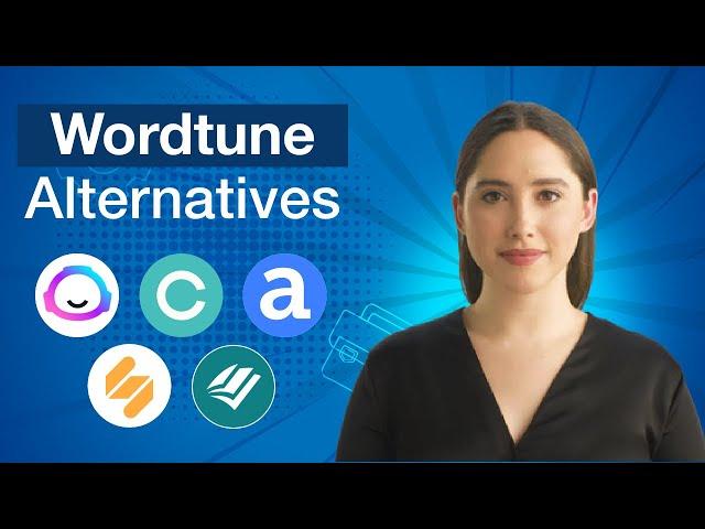 Top 5 Wordtune Alternatives & Competitors