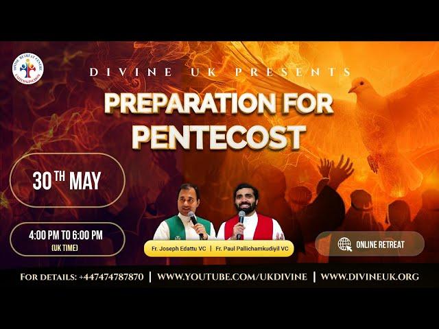 (LIVE) Preparation for Pentecost (30 May 2025) Divine UK