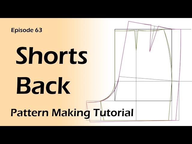 Shorts (pant) Pattern Making_Back [pattern Making Tutorial]