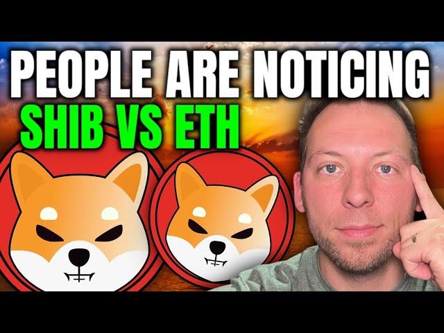 SHIBA INU - PEOPLE ARE BEGINNING TO NOTICE!!! SHIB VS ETH!