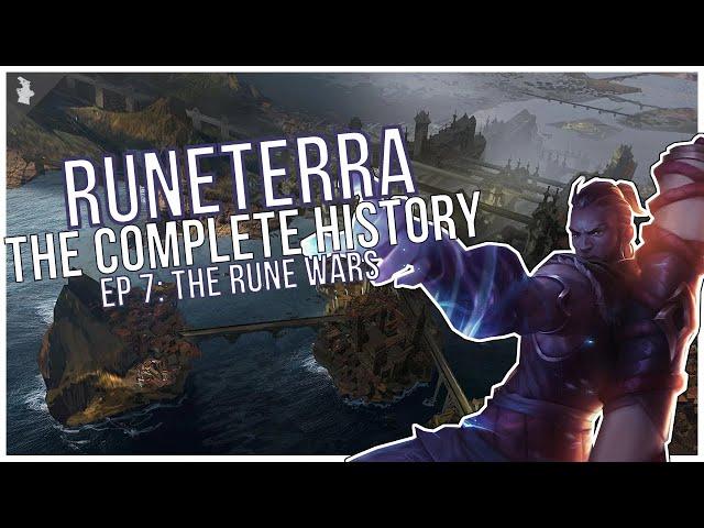 The Complete Runeterra History: The Rune Wars [Episode 7]