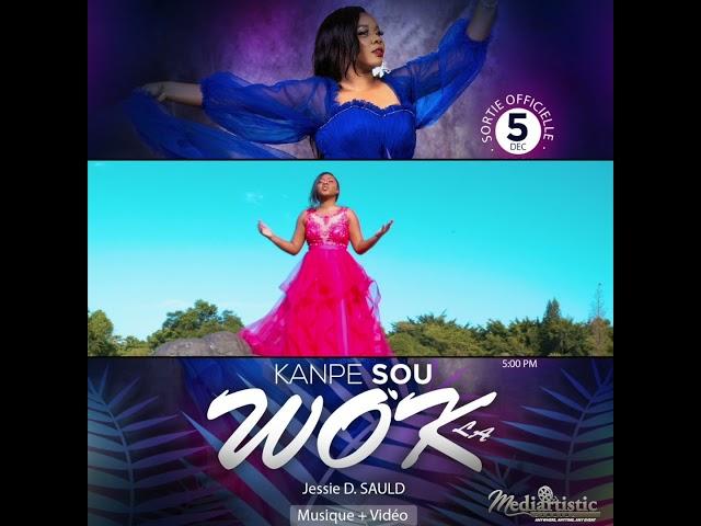 Jessie Désir Sauld | Mwen kanpe sou wòk la | TEASER