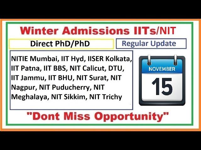 Winter admission 2021-22 | IIT IISER NIT DTU | PhD Direct PhD  | Regular Update on 15 November