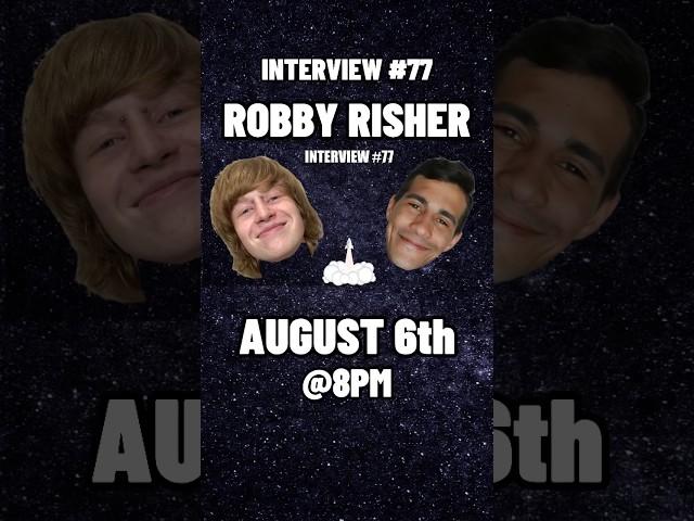 𝙄𝙣𝙩𝙚𝙧𝙫𝙞𝙚𝙬 #77: Robby Risher | AUGUST 6th.. @8PM | COMING SOON… #risetoelevate #fyp #yt