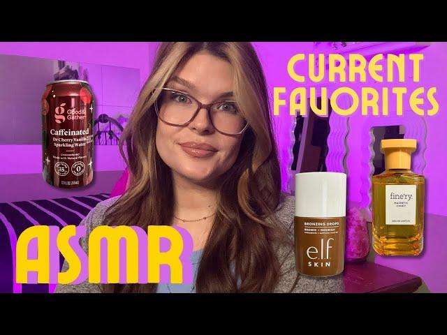 ASMR Current Favorites! 