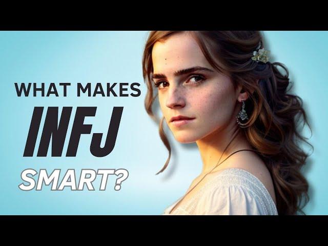 7 Reasons That Make INFJs Highly Intelligent People