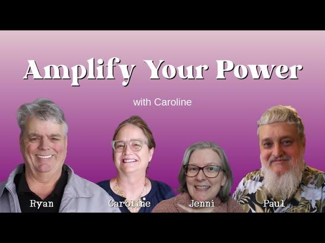 Amplify Your Power, with Caroline Durham