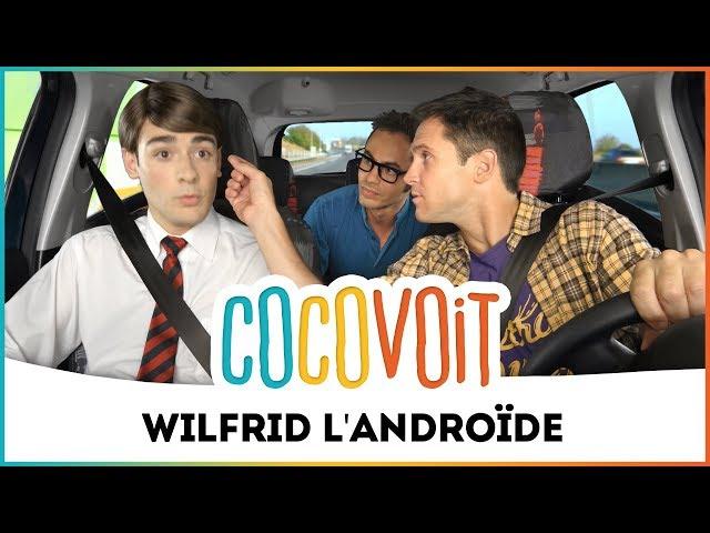 Cocovoit - Wilfrid l'Androïde