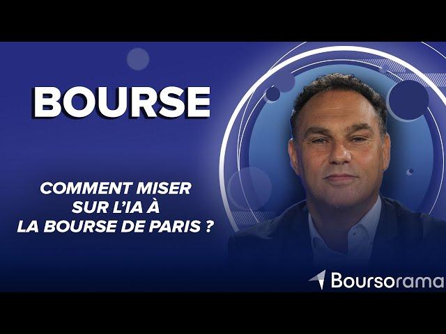 Comment miser sur l’IA à la Bourse de Paris ?