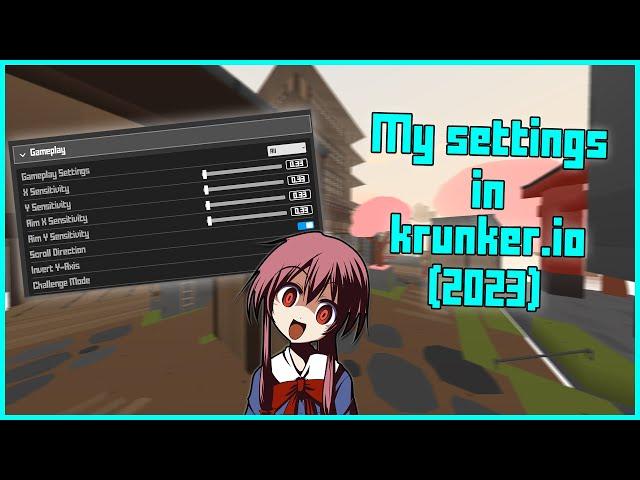 My krunker settings (2023) | Krunker.io