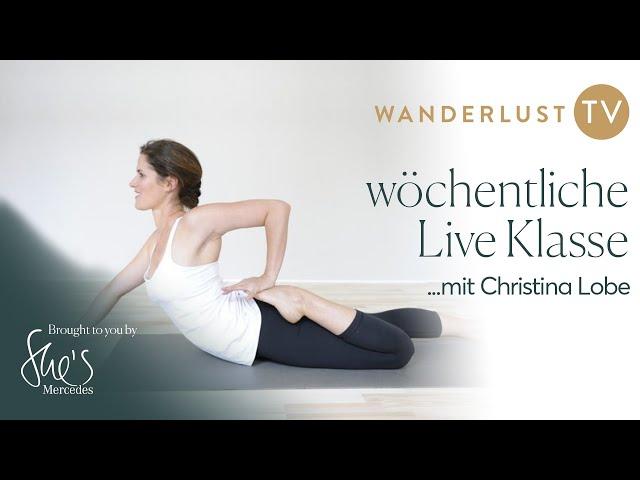 Wanderlust TV x She's Mercedes | Stretch Into Freedom - Yoga Live Klasse mit Christina Lobe