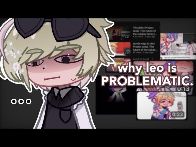 leo is problematic, here's why ‼️ GACHA RANT ‼️
