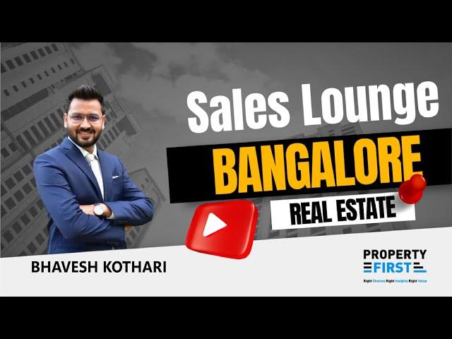 Property First Sales Lounge in Koramangala Bangalore.