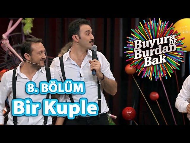 Buyur Bi'de Burdan Bak 8. Bölüm, Bir Kuple Oyunu