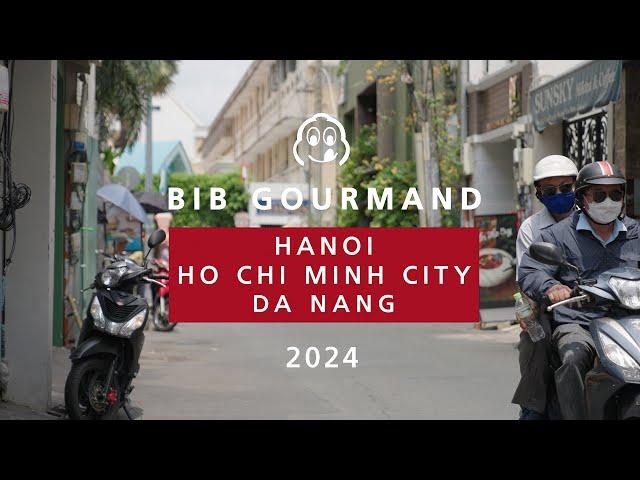 The MICHELIN Guide Hanoi, Ho Chi Minh City & Da Nang Bib Gourmand Selection 2024 Is Out!