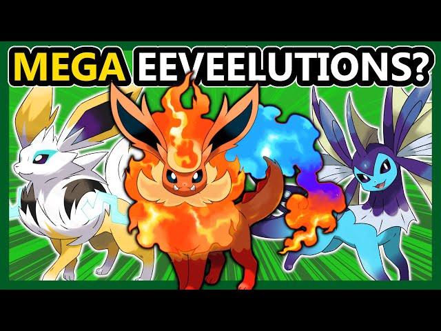 What if the EEVEELUTIONS were MEGA Pokemon?