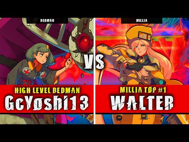 GGST | GcYoshi13 (Bedman) VS WALTER (Millia) | Guilty Gear Strive High level gameplay