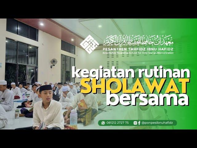 KEGIATAN RUTINAN MALAM JUMAT  "SHOLAWAT BERSAMA"