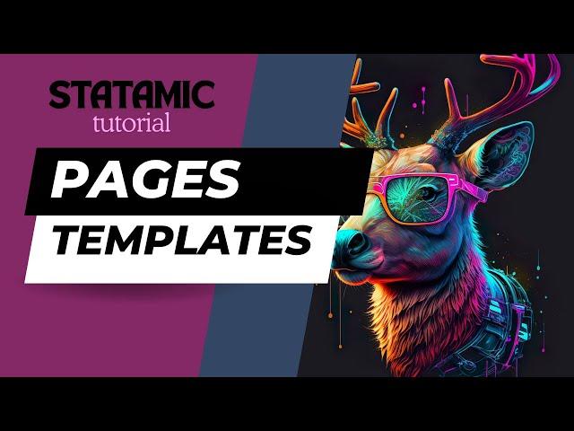 3 - Creat Pages and Custom Templates - Laravel Statamic Tutorial