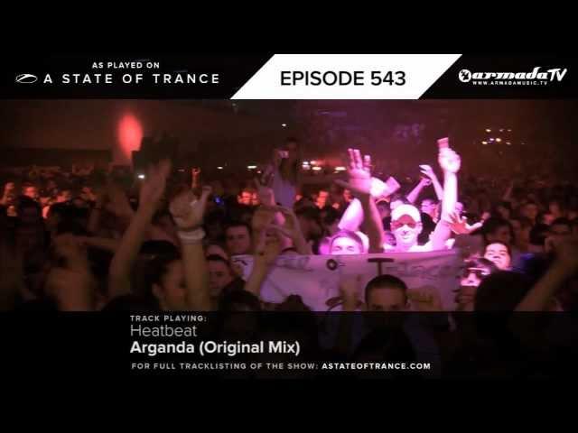 ASOT 543: Heatbeat - Arganda (Original Mix)