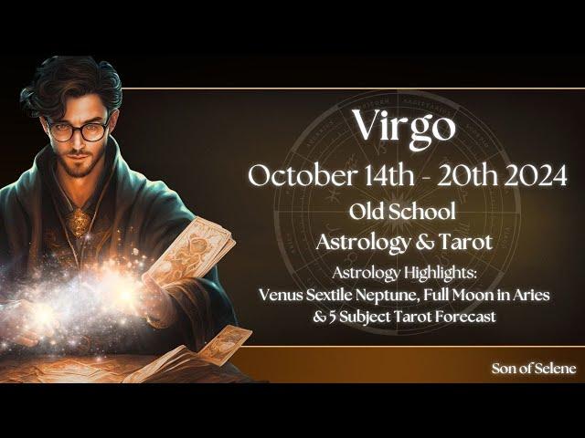 Virgo Weekly October 14th - 20th 2024 Old School Astrology & Tarot