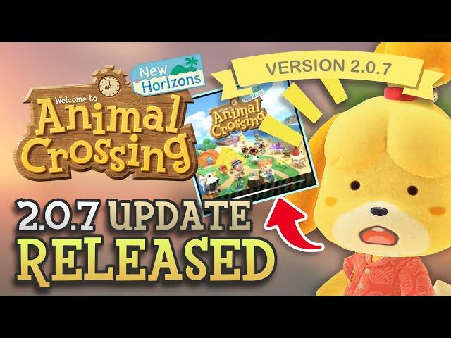 Animal Crossing New Horizons VERSION 2.0.7 PATCH Update Just Released