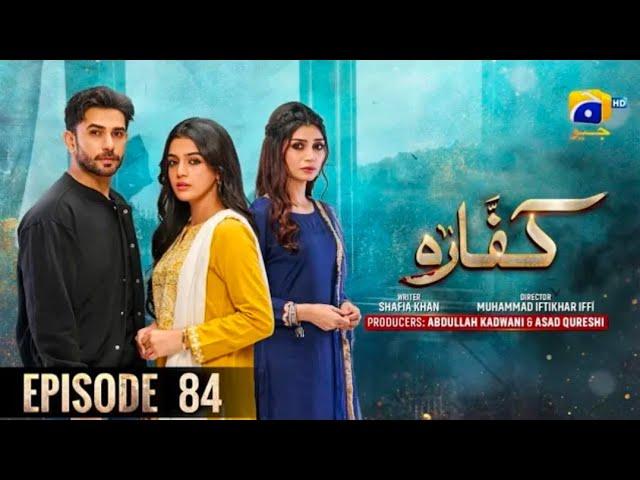 Kaffara Episode 84 - [Eng Sub] Ali Ansari & Laiba Khan - 11th October 2024 - Har Pal Geo Drama