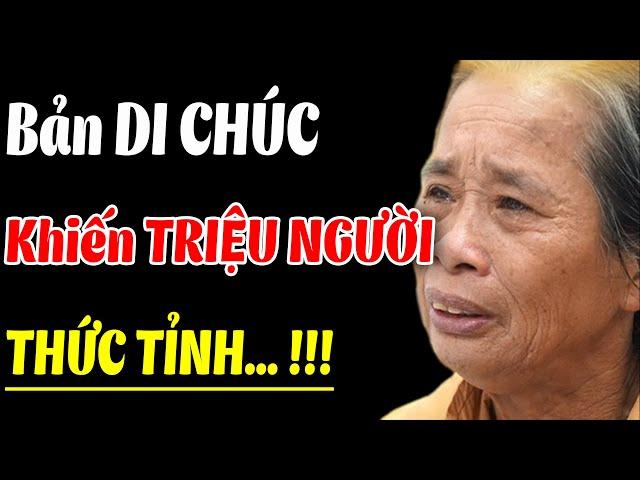 XÓT XA! Bản DI CHÚC Của Mẹ... Khiến Triệu Người Con Phải THỨC TỈNH - Triết Lý Vàng