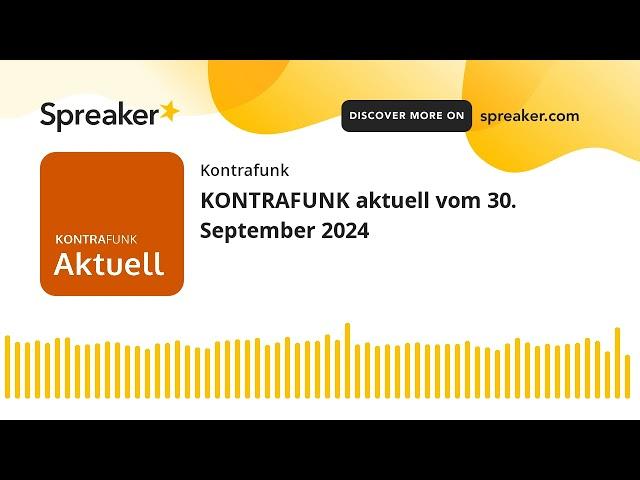 KONTRAFUNK aktuell vom 30. September 2024