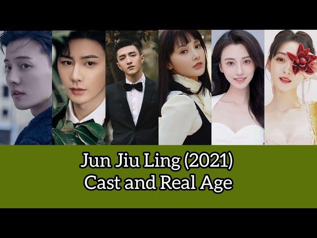 Jun Jiu Ling (2021) Cast and Real Age, Peng Xiao Ran, Jin Han, Du Ya Fei, Wang You Shuo, Zhou Zhan,.